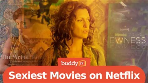 25 Sexiest Movies on Netflix Right Now